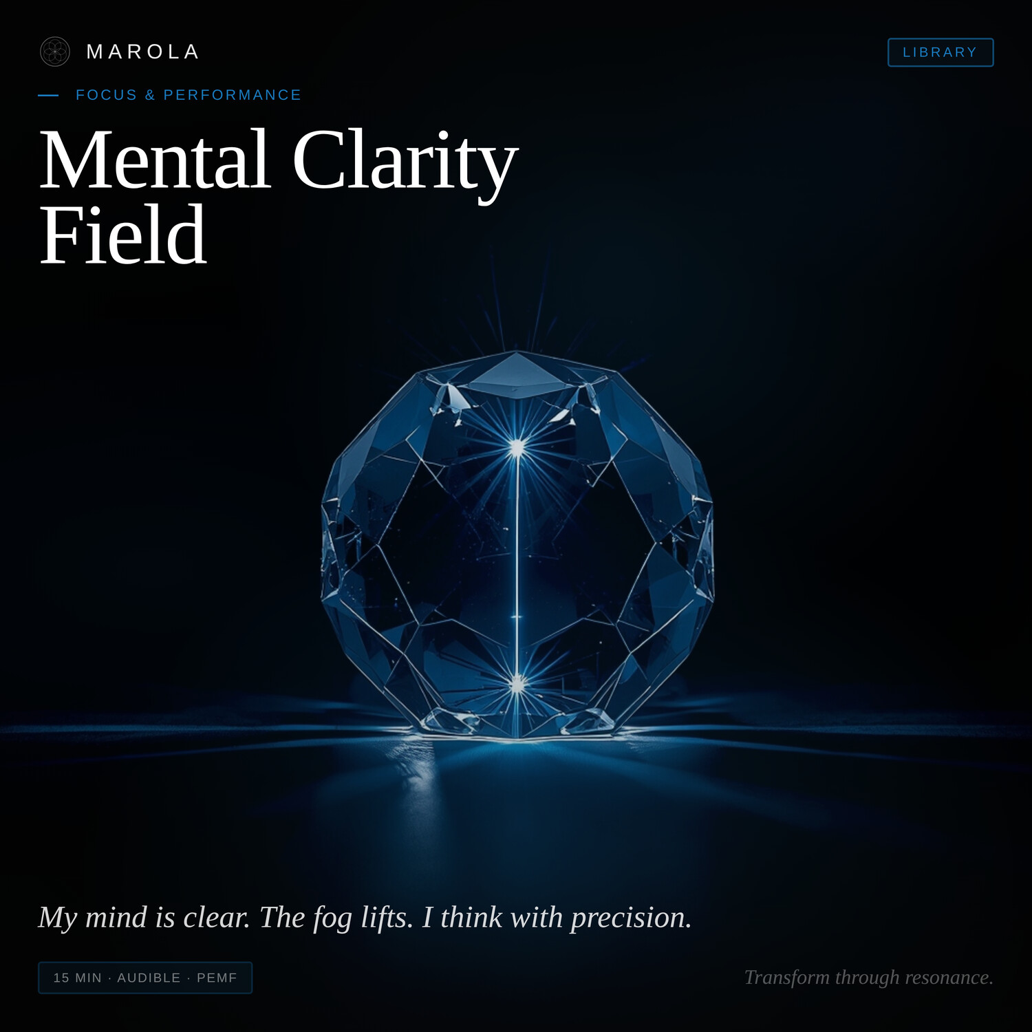 Mental Clarity Field